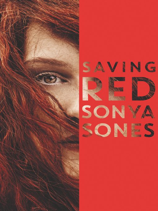 Title details for Saving Red by Sonya Sones - Available
